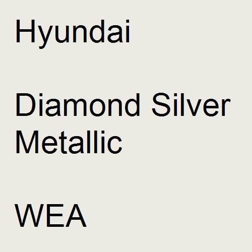 Hyundai, Diamond Silver Metallic, WEA.